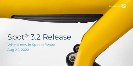 Boston Dynamics Spot 3.2 Release